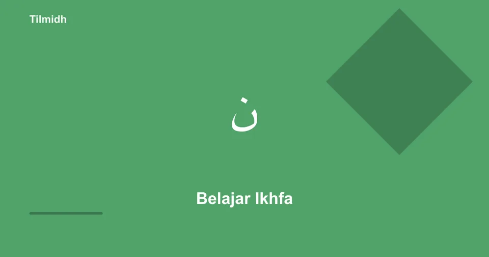 Belajar ikhfa — Tilmidh